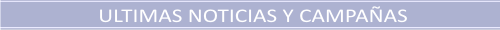 �ltimas Noticias y Campa�as